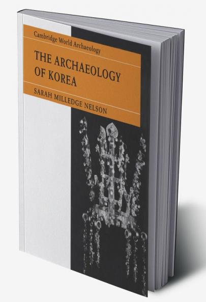 The Archaeology of Korea
