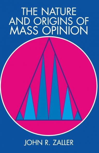 The Nature and Origins of Mass Opinion