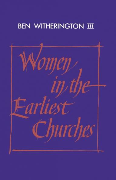 Women in the Earliest Churches