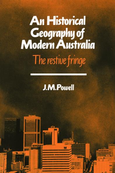An Historical Geography of Modern Australia