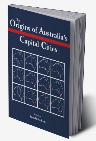 The Origins of Australia's Capital Cities