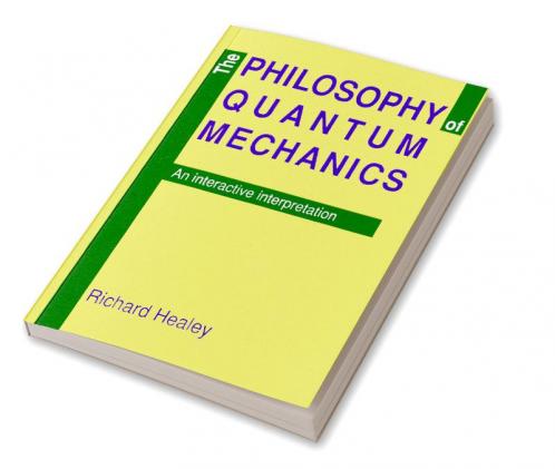The Philosophy of Quantum Mechanics