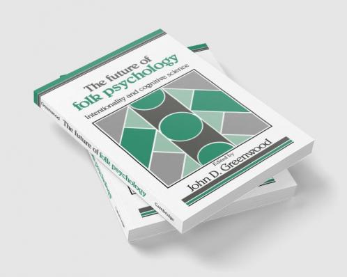 The Future of Folk Psychology