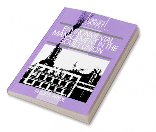 Environmental Management in the Soviet Union