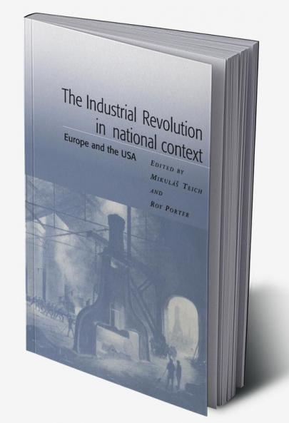 The Industrial Revolution in National Context