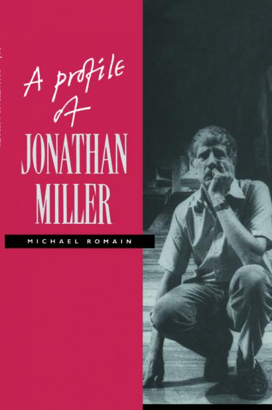 A Profile of Jonathan Miller