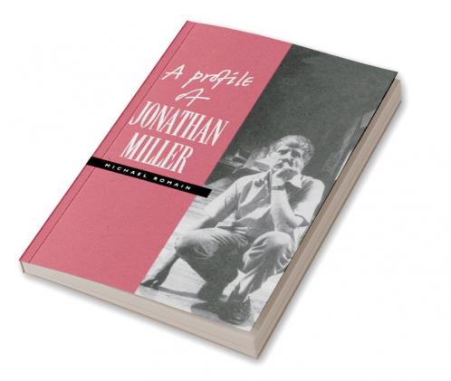 A Profile of Jonathan Miller