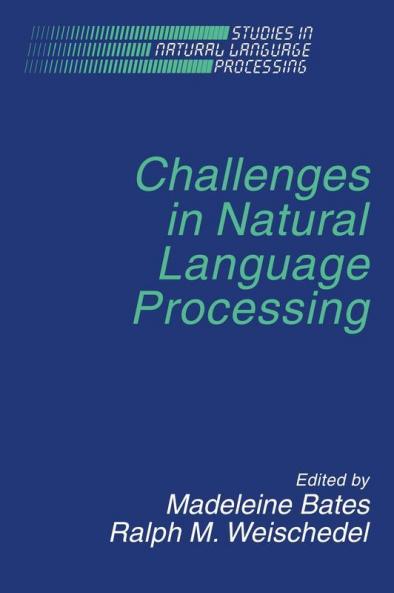 Challenges in Natural Language Processing