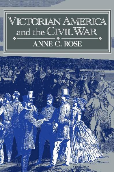 Victorian America and the Civil War