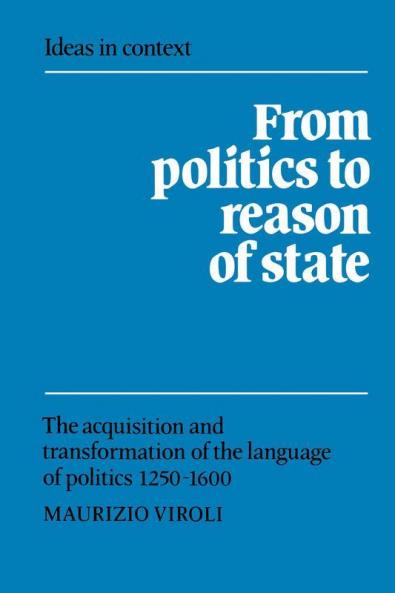 From Politics to Reason of State