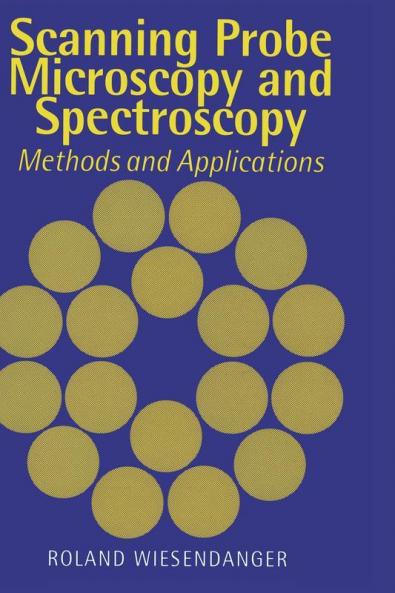 Scanning Probe Microscopy and Spectroscopy