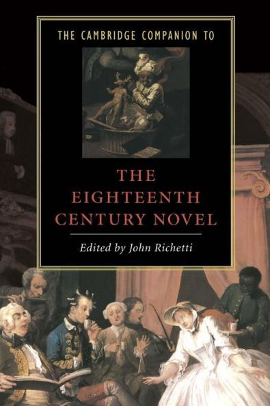 The Cambridge Companion to the Eighteenth-Century Novel