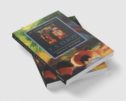 The Cambridge Companion to T. S. Eliot