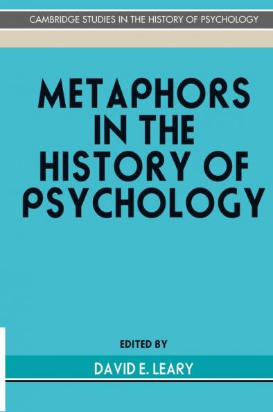 Metaphors in the History of Psychology