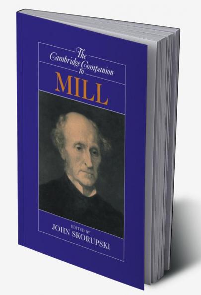The Cambridge Companion to Mill