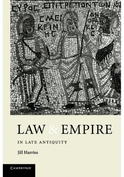 Law and Empire in Late Antiquity