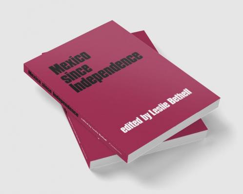 Mexico Since Independence