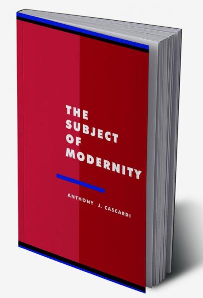 The Subject of Modernity