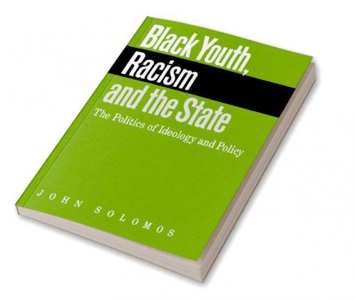 Black Youth Racism and the State