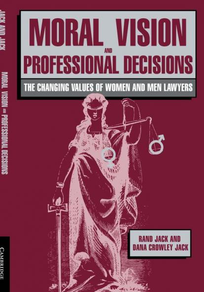 Moral Vision and Professional Decisions