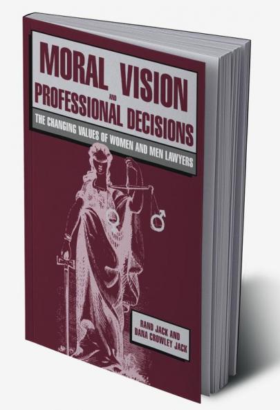 Moral Vision and Professional Decisions