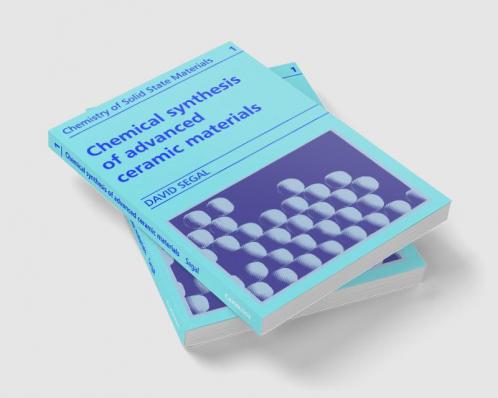 Chemical Synthesis of Advanced Ceramic Materials