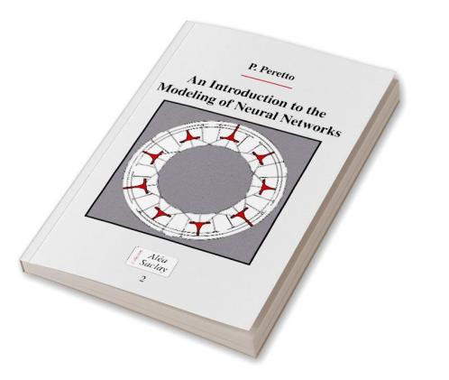 An Introduction to the Modeling of Neural Networks