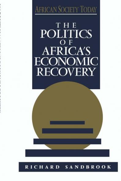 The Politics of Africa's Economic Recovery