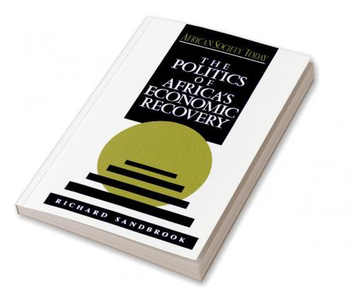 The Politics of Africa's Economic Recovery