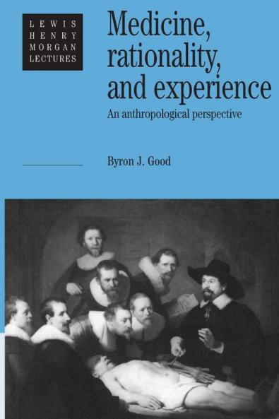 Medicine Rationality and Experience