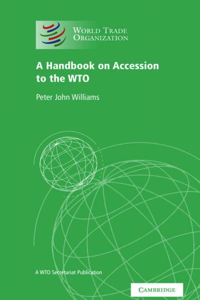 A Handbook on Accession to the Wto