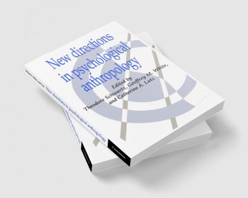 New Directions in Psychological Anthropology
