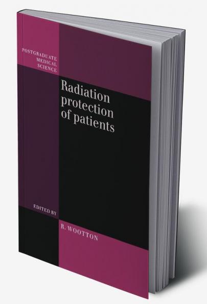 Radiation Protection of Patients