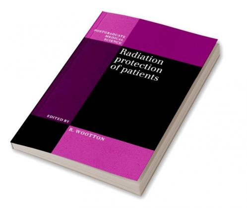 Radiation Protection of Patients