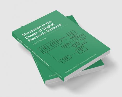 Simulation in the Design of Digital Electronic Systems