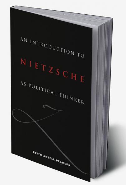 An Introduction to Nietzsche as Political Thinker