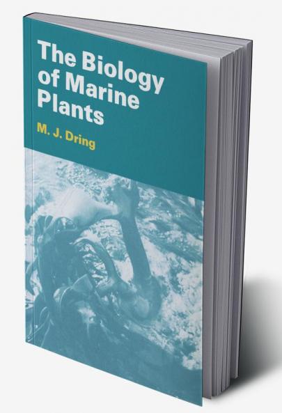 The Biology of Marine Plants