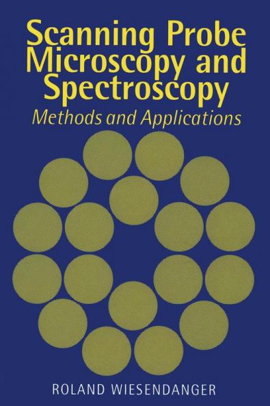 Scanning Probe Microscopy and Spectroscopy