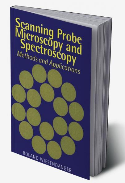 Scanning Probe Microscopy and Spectroscopy