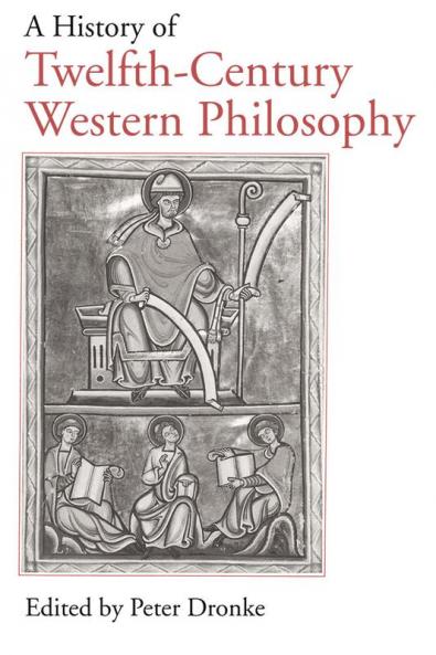 A History of Twelfth-Century Western Philosophy