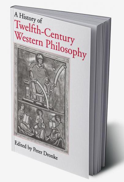 A History of Twelfth-Century Western Philosophy