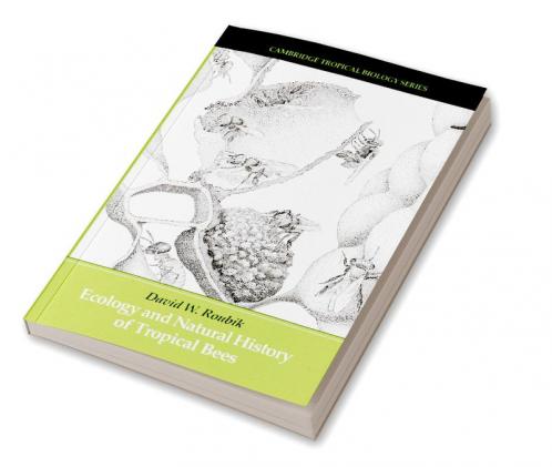 Ecology and Natural History of Tropical Bees