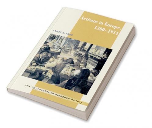 Artisans in Europe 1300 1914