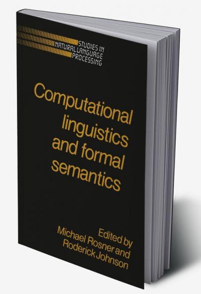 Computational Linguistics and Formal Semantics