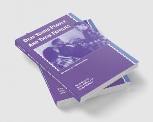 Deaf Young People and Their Families