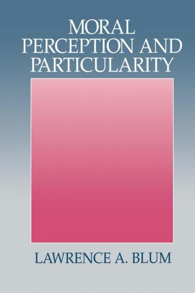 Moral Perception and Particularity