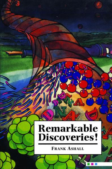 Remarkable Discoveries!