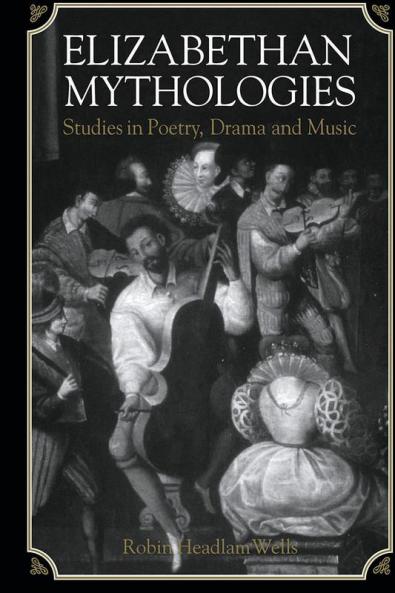 Elizabethan Mythologies