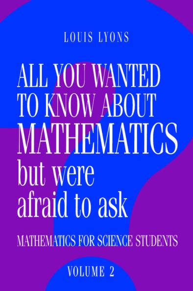 All You Wanted to Know about Mathematics But Were Afraid to Ask