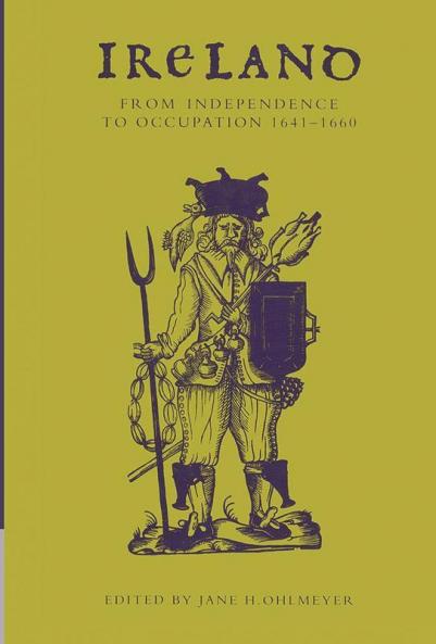 Ireland from Independence to Occupation 1641 1660